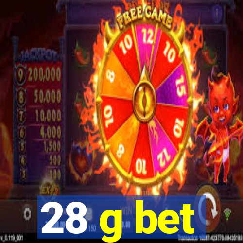 28 g bet